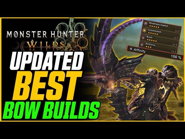 Updated Best Bow Builds! (Dragon Piercer, Full Crit, Full Burst) // Monster Hunter Wilds