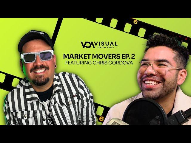 Chris Cordova Cinema | Market Movers by Visual Content Agency: Episode #2