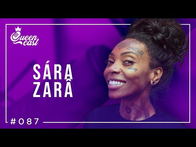 Sára Zarâ | QueenCast #087