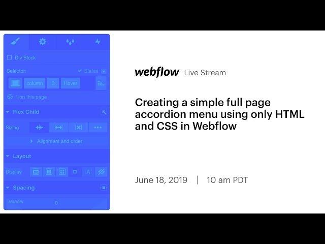 Stream highlight: Creating a simple full page accordion menu using only HTML and CSS in Webflow