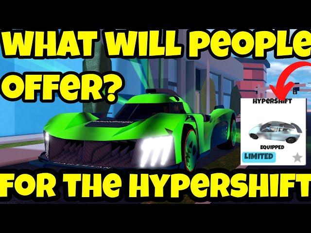 What will people offer for the Hypershift in Roblox Jailberak?