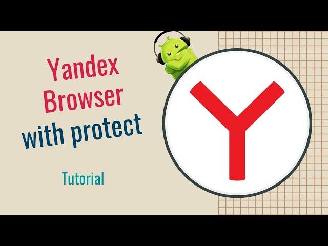 Yandex Browser with Protect  -Tutorial