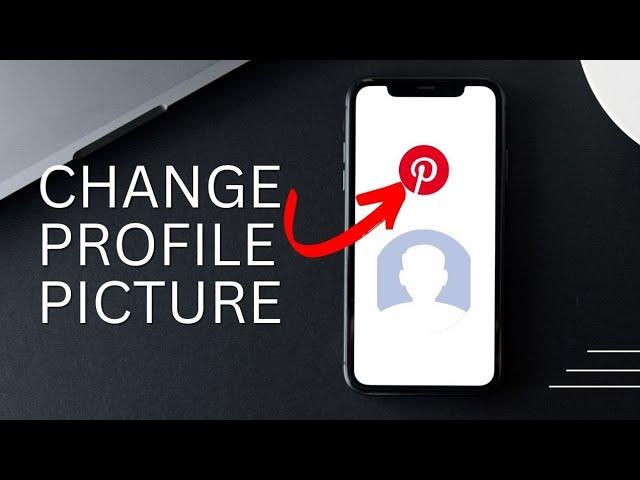 How to Change your Profile Picture on Pinterest 2024?