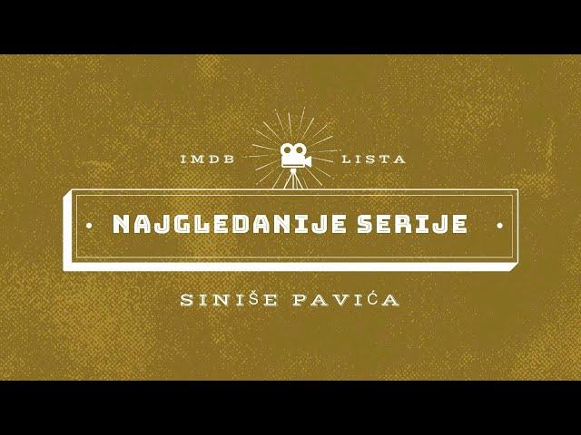 Najgledanije serije Sinise Pavica