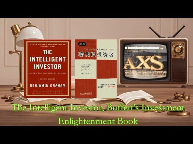 The Intelligent Investor, Buffett's Investment Enlightenment Book|聪明的投资者|中英双语字幕