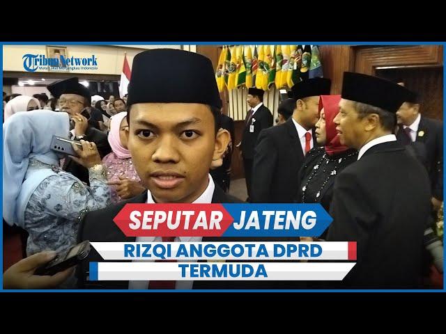 M Rizqi Usia 22 Tahun Jadi Anggota DPRD Jateng Termuda