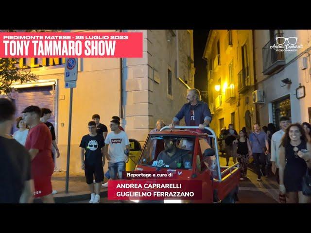 Tony Tammaro a Piedimonte Matese - Reportage 2023