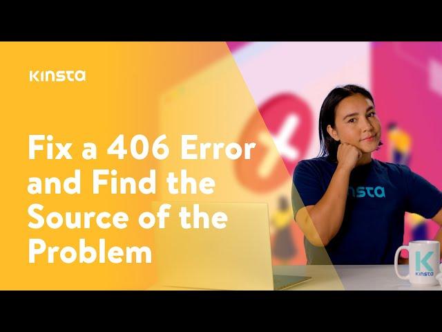 How to Fix a 406 Error and Find the Source of the Problem