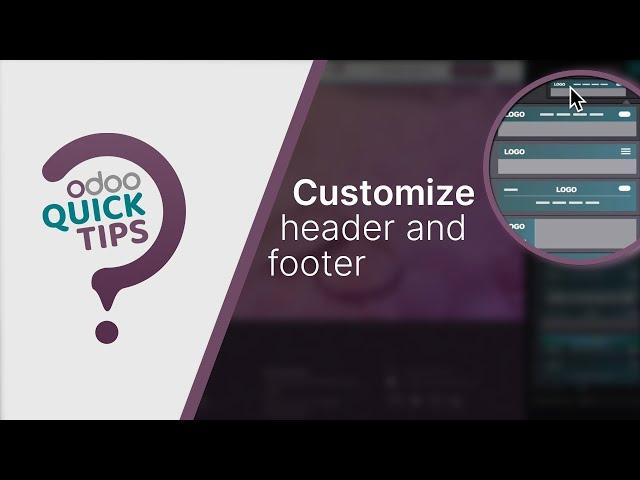 Odoo Quick Tips - Customize header and footer [Website]