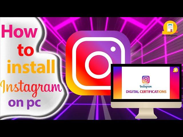 How to Install Instagram on PC | 2023 | beCertified