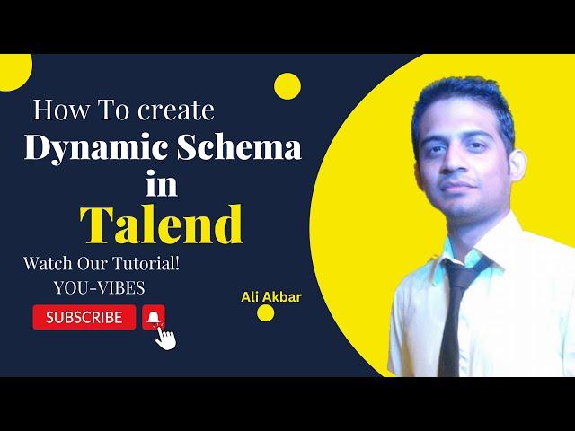 How to Use and Create Dynamic Schema in Talend | Talend Data Integration Explained