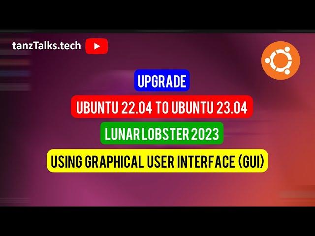 How to Upgrade Ubuntu to Ubuntu 23.04 Lunar Lobster using Graphical User Interface | Using GUI