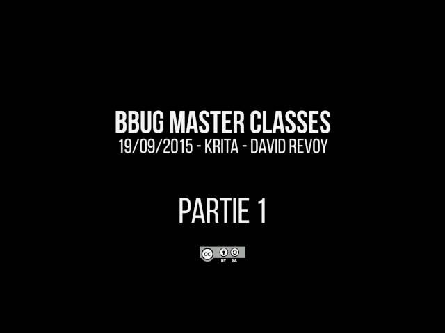 BBUG Master Classes - Krita - David Revoy - partie 1