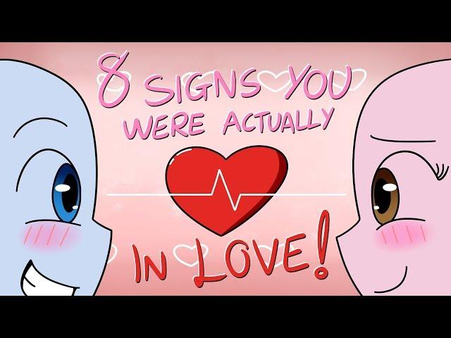 8 Signs You Were Actually In Love