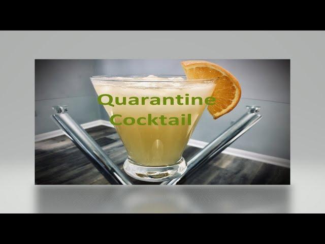 Quarantine Cocktail - Top Shelf Cocktails