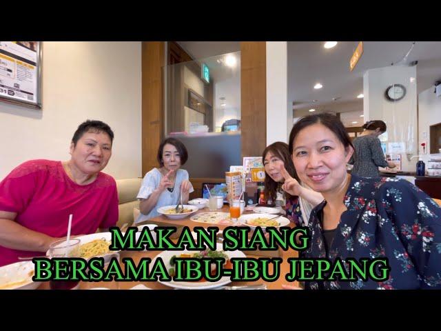 MAKAN SIANG BERSAMA IBU-IBU JEPANG