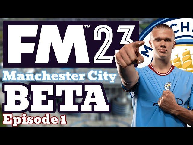 A New Journey - FM23 Beta - 1 - Manchester City - Football Manager 2023