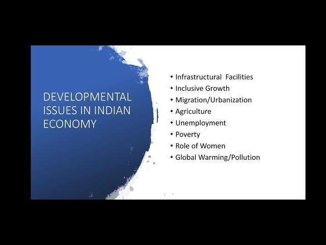 DEVELOPMENTAL ISSUES IN INDIAN ECONOMY