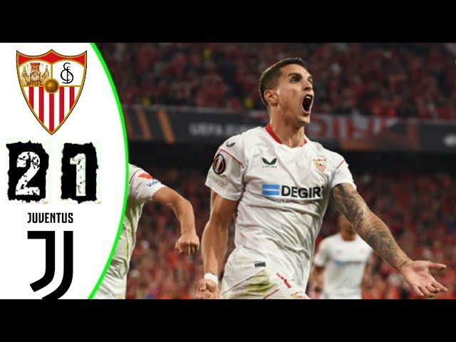Sevilla Vs Juventus 2-1 All Goals Highlights UEFA Europa League 2023
