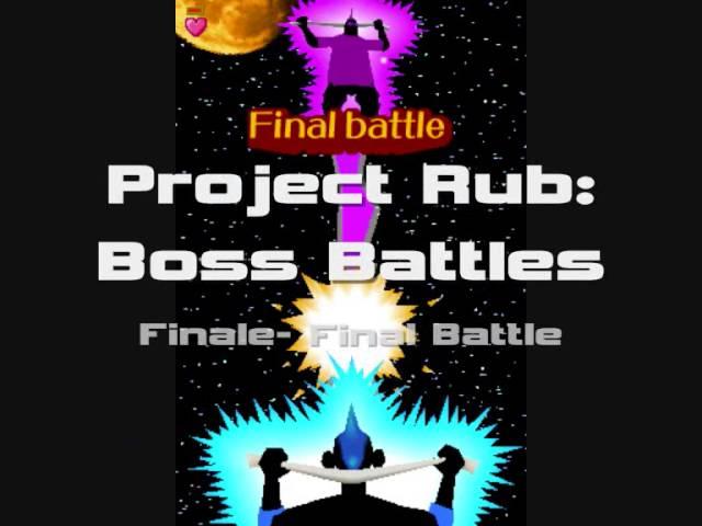 Project Rub- Boss Battle 8 (Final Battle)