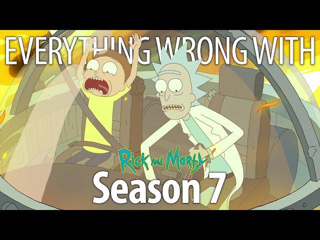 Everything Wrong With Rick & Morty Season 7