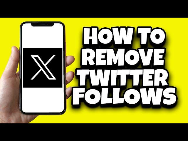 How To Remove Followers From X (Twitter) App - Easy