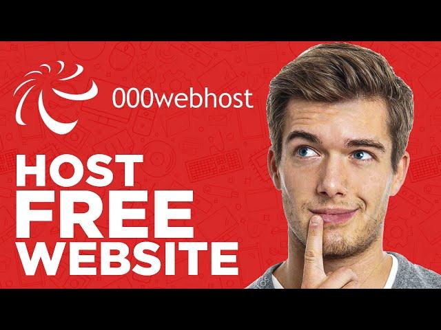 How to Host a Website for FREE with 000webhost (2025)