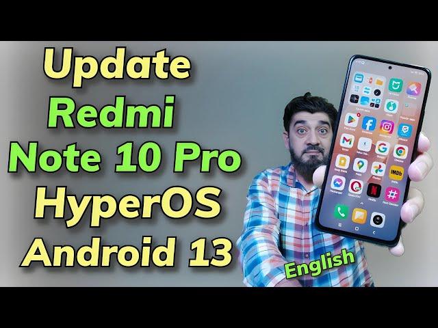 Update Redmi Note 10 Pro To HyperOS A13 English
