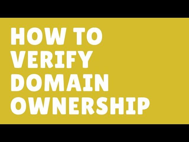 How To Verify Domain Ownership for Google