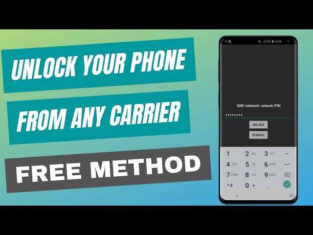 Easily Unlock Your Phone for Any Carrier in 5 Minutes | Free Method Included