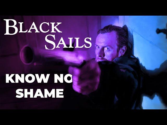 Know No Shame: Black Sails