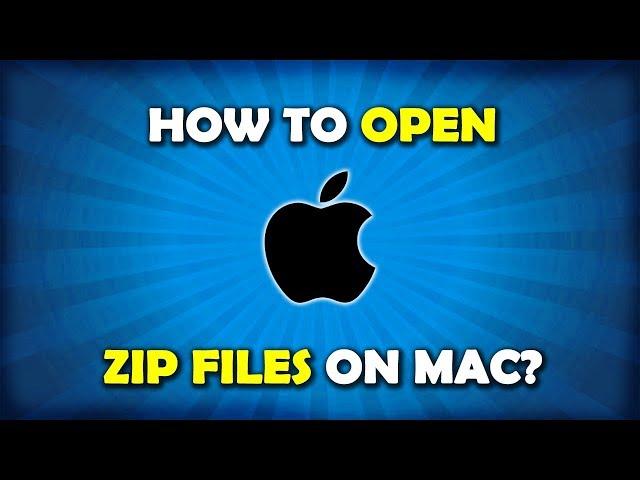 How to open ZIP files on Mac easily?