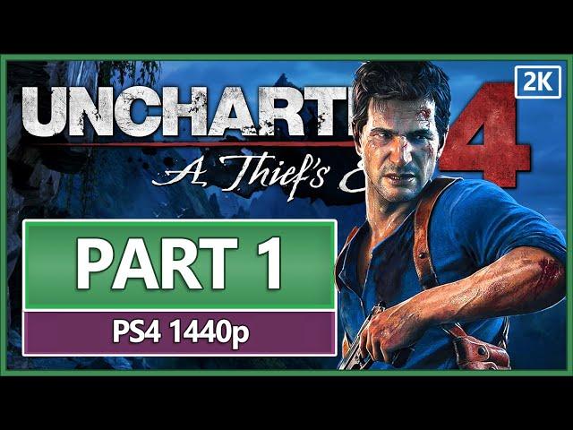 UNCHARTED 4: A THIEF'S END Full Game 1440p PART 1 | No Commentary Walkthrough