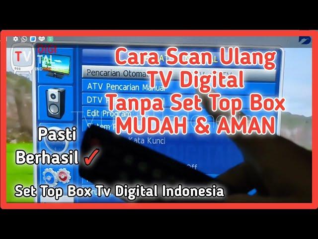 Cara Scan Ulang Tv Digital di tv LED tanpa menggunakan set top box dijamin berhasil & Cling