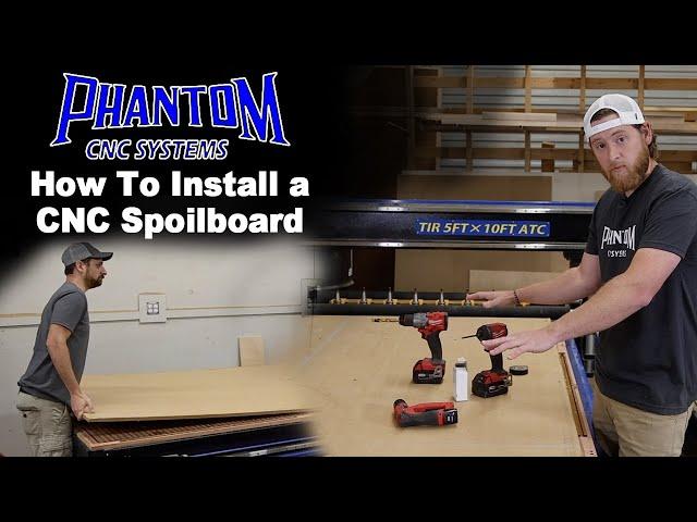How To Install a Spoilboard on a Phantom CNC