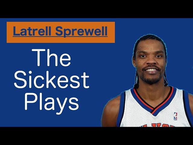 Latrell Sprewell - The Sickest Performances Mix