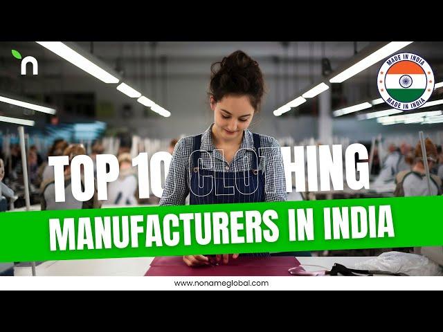 Top 10 Clothing Manufacturers in India #garmentmanufacturer #customfashion #lowmoq #suppliers