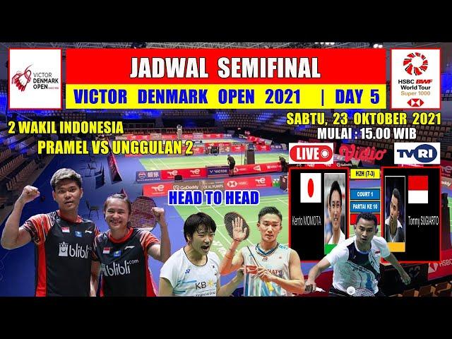 JADWAL SEMIFINAL DENMARK OPEN 2021 HARI INI ~ TOMMY SUGIARTO VS KENTO MOMOTA | PRAMEL VS UNGGULAN 2