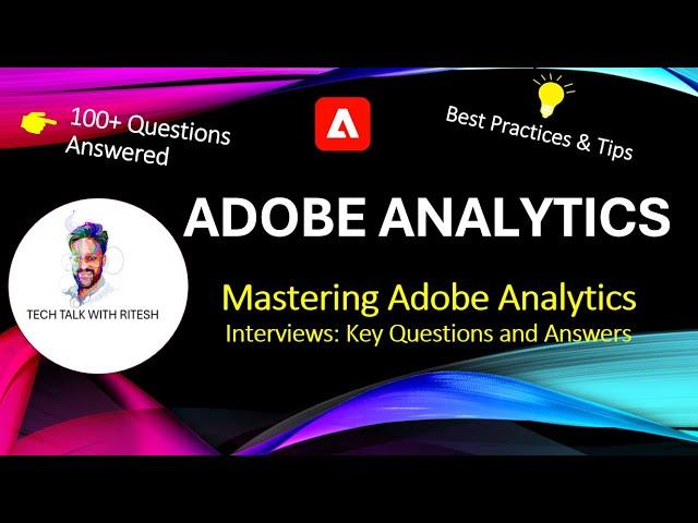 Adobe Analytics Interview Questions: 100+ Q&A for Success #AdobeAnalytics #AnalyticsInterview #Adobe