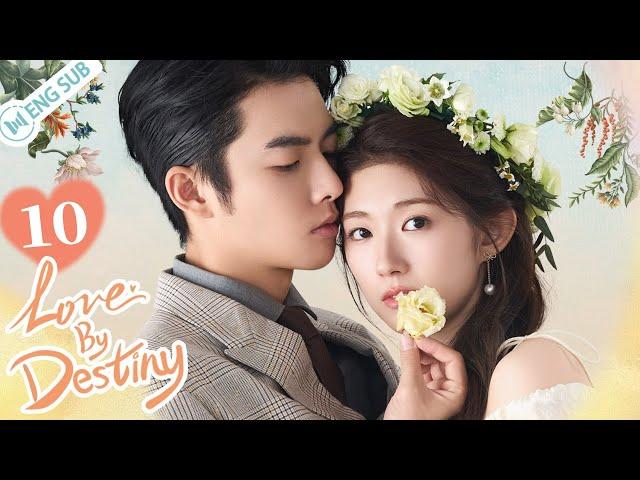 Love By Destiny EP10 (Xiao Zimo, Cui Fengmeihui) | 命中注定稀罕你 | ENG SUB