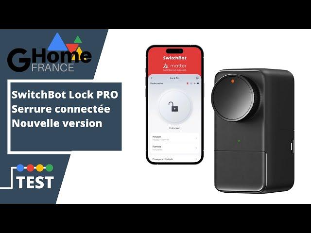 SwitchBot Lock Pro : le test