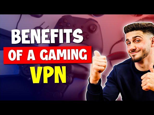 The Benefits of a Gaming VPN (2024 Updated)