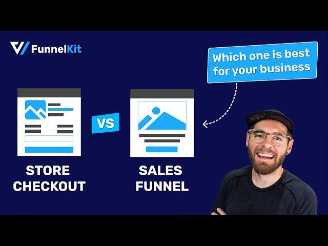 Store Checkout vs Sales Funnel: What’s Best for Your Business