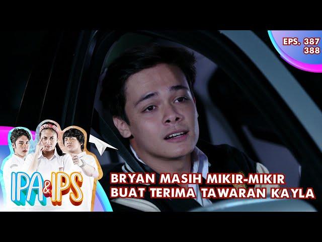 Bryan Masih Mikir-Mikir Buat Jadi Pacar Boongan Kayla - IPA & IPS GTV | EPS 387-388 (7/7)