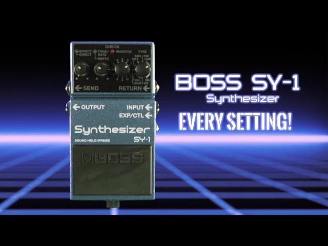 Tone Tailors - Boss  SY-1 Synthesizer Pedal Sound Demo (Every Setting!)