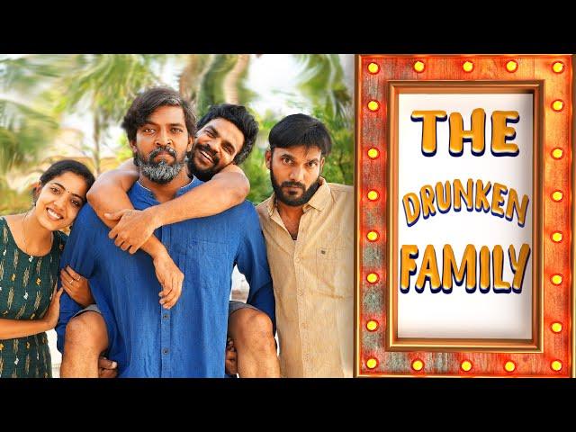 The Drunken Family | Krishna US, Raj, Vibitha, Vanniyarasu | 1UP | Tamil