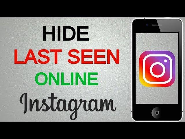 How To Hide Last Seen Active Online on Instagram