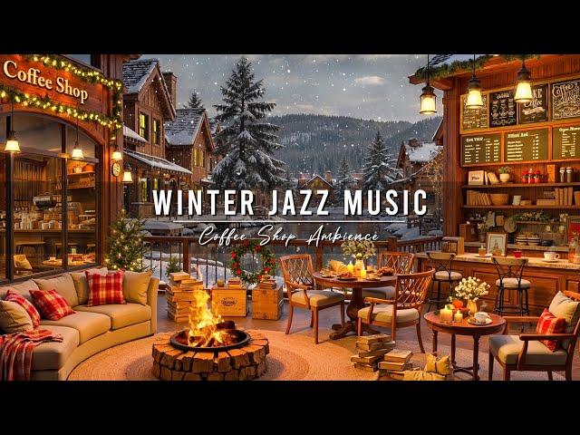 Jazz Relaxing Music ~ Cozy Winter Coffee Shop Ambience  Smooth Jazz Instrumental Music for Studying