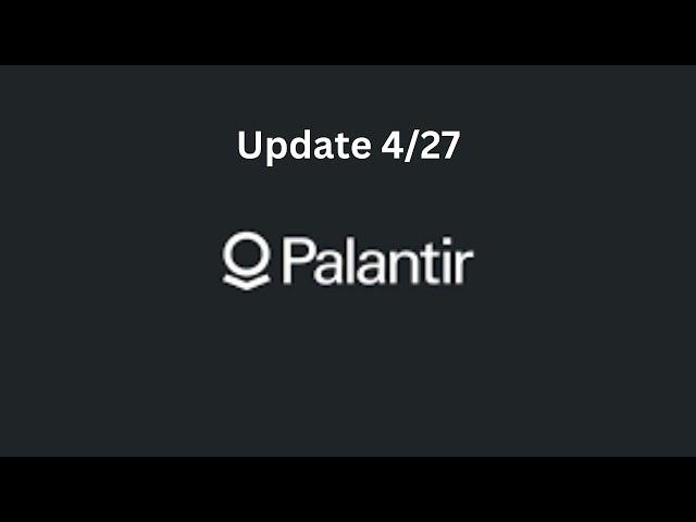 Palantir Update 4/27 | Chart Update With A Week Tell Earnings | $31 By July?