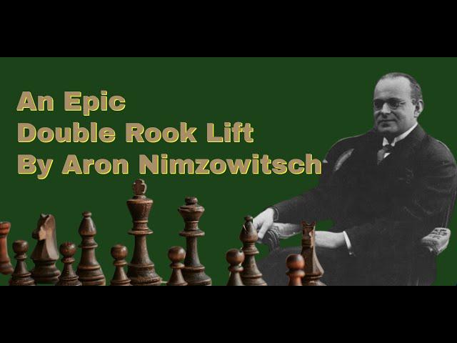 Witness The Jaw-dropping Double Rook Lift By Aron Nimzowitsch | A Nimzowitsch Move You Can't Miss